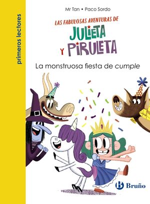 LA MONSTRUOSA FIESTA DE CUMPLE (JULIETA Y PIRULETA 2)