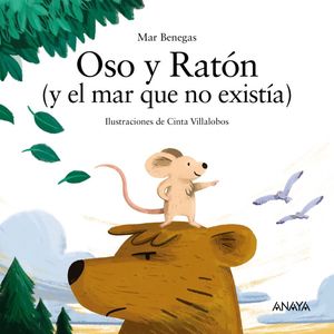 OSO Y RATÓN (Y EL MAR QUE NO EXISTIA)