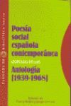 POESIA SOCIAL ESPAÑOLA CONTEMPORANEA. ANTOLOGIA (1939-1968)