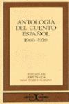 ANTOLOGIA DEL CUENTO ESPAÑOL 1900-1939