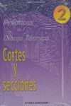 CORTES Y SECCIONES. PRACTICAS DIBUJO TECNICO 2