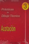 ACOTACION . PRACTICAS DIBUJO TECNICO 3