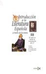 INTRODUCCION LITERATURA ESPAÑOLA A TRAVES DE SUS TEXTOS III