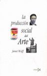 LA PRODUCCION SOCIAL DEL ARTE