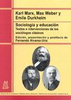 SOCIOLOGIA Y EDUCACION. TEXTOS Y INTERVENCIONES DE LOS SOCIOLOGOS CLAS