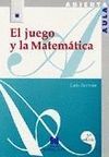 EL JUEGO Y LA MATEMÁTICA. 5ª ED.