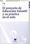 EL PROYECTO DE EDUCACION INFANTIL Y SU PRACTICA EN EL AULA