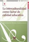 LA INTERCULTURALIDAD COMO FACTOR DE CALIDAD EDUCATIVA
