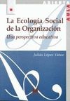 ECOLOGIA SOCIAL DE LA ORGANIZACION . UNA PERSPECTIVA EDUCATIVA