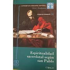 ESPIRITUALIDAD SACERDOTAL SEGUN SAN PABLO