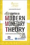 CONTRA LA MODERN MONETARY THEORY. LOS SIETE FRAUDES INFLACCIONISTAS DE WARREN MOSLER