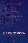 SOMBRA,YO Y ESPIRITU. ENSAYOS DE PSICOLOGIA TRANSPERSONAL
