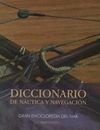 DICCIONARIO DE NAUTICA Y NAVEGACION. GRAN ENCICLOPEDIA DEL MAR