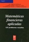 MATEMATICAS FINANCIERAS APLICADAS.127 PROBLEMAS RESUELTOS