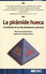 LA PIRAMIDE HUECA . CONCILIACION DE LA VIDA PROFESIONAL Y PERSONAL