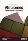 ALMACENES. ANALISIS, DISEÑO Y ORGANIZACION 2ª ED. 2012