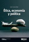 ETICA, ECONOMIA Y POLITICA