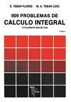 909 PROBLEMAS DE CALCULO INTEGRAL TOMO II