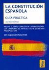 LA CONSTITUCION ESPAÑOLA. GUIA PRACTICA