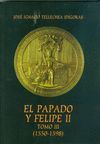 EL PAPADO Y FELIPE II, T. 3, BREVES PONTIFICIOS