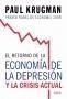 EL RETORNO DE LA ECONOMIA DE LA DEPRESION... NOBEL DE ECONOMIA 2008