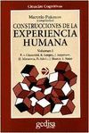 CONSTRUCCIONES DE EXPERIENCIA HUMANA.VOL.1