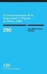 LA TRANSFORMACION DE LA LONGEVIDAD EN ESPAÑA DE 1910 A 2009