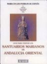 SANTUARIOS MARIANOS DE ANDALUCIA ORIENTAL