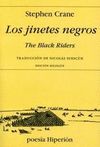 LOS JINETES NEGROS. THE BLACK RIDERS