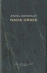 NADA GRAVE. PREMIO PRINCIPE ASTURIAS 1985