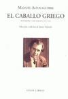EL CABALLO GRIEGO . REFLEXIONES Y RECUERDOS ( 1927 - 1958 )