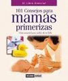 101 CONSEJOS PARA MAMAS PRIMERIZAS. 3ª ED.