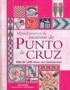 MANUAL PRÁCTICO DE MOTIVOS DE PUNTO DE CRUZ. 2ª ED.