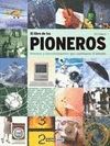 EL LIBRO DE LOS PIONEROS. INVENTOS Y DESCUBRIMIENTOS QUE CAMBIARON EL