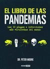 EL LIBRO DE LAS PANDEMIAS. LAS 50 PLAGAS E INFECCIONES MAS VIRULENTAS DEL MUNDO
