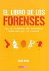 EL LIBRO DE LOS FORENSES. LOS 50 CRIMENES HORRENDOS RESUELTOS POR LA CIENCIA
