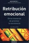 RETRIBUCION EMOCIONAL . OTRAS MANERAS DE PREMIAR LA EXCELENCIA