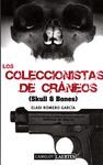 LOS COLECCIONISTAS DE CRANEOS ( SKULL & BONES )