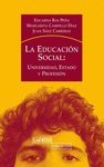 LA EDUCACION SOCIAL. UNIVERSIDAD, ESTADO Y PROFESION