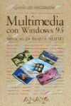 MULTIMEDIA CON WINDOWS 95, GUIA DE INICIACION