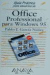 OFFICE PROFESSIONAL PARA WINDOWS 95. GUIA PRA