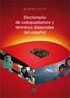 DICCIONARIO COLOQUIALISMOS Y TERMINOS DIALECTALES DEL ESPAÑOL