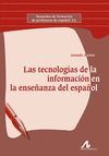 LAS TECNOLOGIAS DE LA INFORMACION EN LA ENSEÑANZA DEL ESPAÑOL