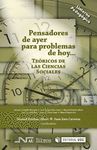 PENSADORES DE AYER PARA PROBLEMAS DE HOY... TEORICOS DE LAS CIENCIAS SOCIALES