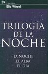 TRILOGÍA DE LA NOCHE. LA NOCHE / EL ALBA / EL DIA