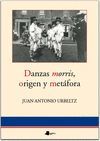 DANZAS MORRIS, ORIGEN Y METAFORA