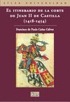 EL ITINERARIO DE LA CORTE DE  JUAN II DE CASTILLA (1418-1454)