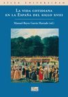 LA VIDA COTIDIANA EN LA ESPAÑA DEL S.XVIII
