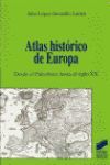 ATLAS HISTORICO DE EUROPA.DESDE EL PALEOLITICO HASTA EL SIGLO XX