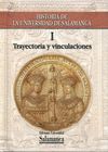 HISTORIA DE LA UNIVERSIDAD DE SALAMANCA I.  TRAYECTORIA Y VINCULACIONE
